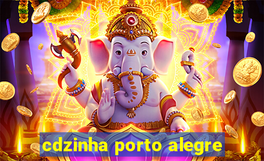 cdzinha porto alegre